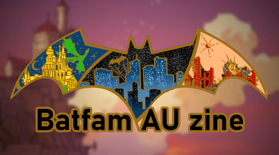 Batfam AU Zine Batfam AU Zine